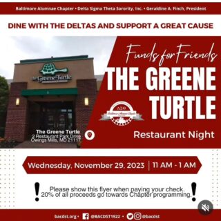 📢 Join us THIS WEDNESDAY!

We're talking lunch dates, dinner feasts, and happy hour treats! Every bite and sip helps, as @thegreeneturtle, Owings Mills, donates 20% of your check to the Baltimore Alumnae Chapter, when you mention BACDST or show this flyer.

Come hungry, leave happy, and make a difference with us. Can't wait to see you there! 🍽✨

#DeltaSigmaTheta #EasternRegionDST #greeneturtle #BACDST1922 #OwingsMills #Fundraising #PublicService