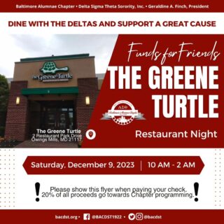 🎉 Last week, you all showed up and turned it OWT @thegreeneturtle, Owings Mills for our Funds for Friends event! The energy was amazing, and because of you, we made a real impact! 🌟

Guess what? We're bringing it back! Join our chapter for another round of great food and even better company. 🍽️✨

Bring your Sorors,  family & friends! This ia a PUBLIC EVENT. ⏰ Time to dine: 10 AM - 2 AM

Remember, 20% of all proceeds go towards Chapter programming. Let’s keep the momentum going - for friendship, for community, and for a great cause!

#EasternRegionDST  #BACDST1922 #DineWithTheDeltas #Fundraiser #CommunityLove #DeltaSigmaTheta #TheGreeneTurtle #OwingsMills